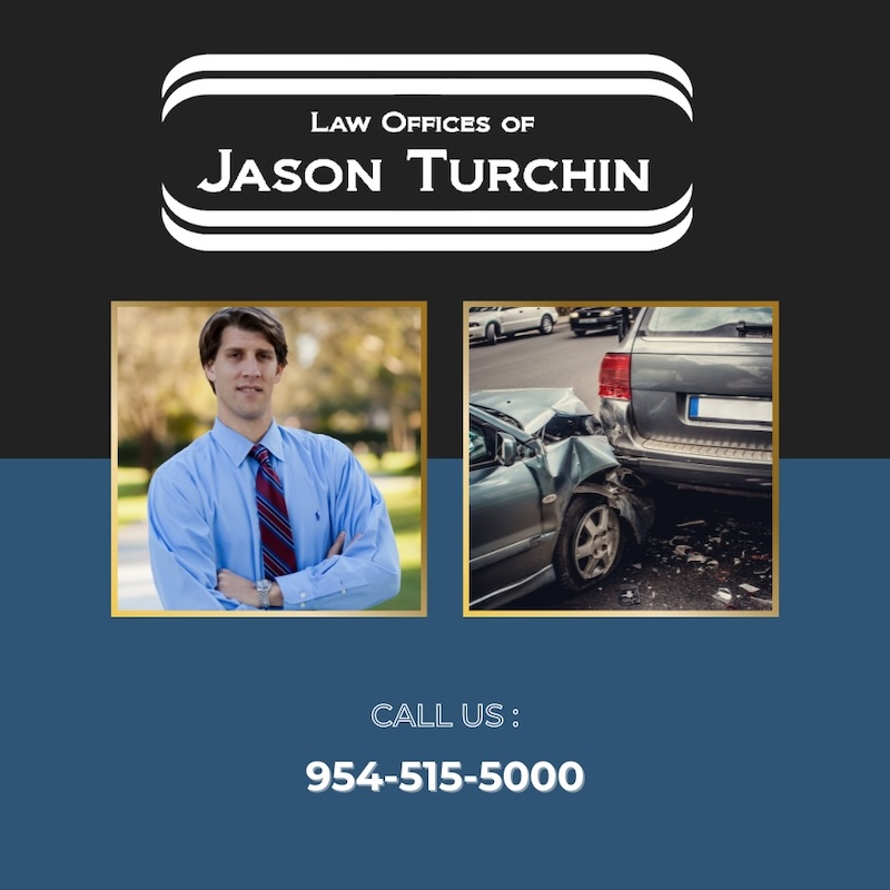 Advertisement for the Law Offices of Jason Turchin featuring a portrait of Jason Turchin, a photo of a rear-end car accident, and the contact number 954-515-5000.