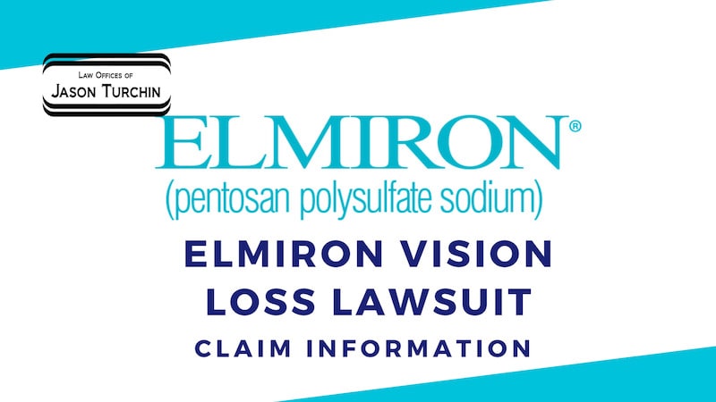 An informational graphic for the Law Offices of Jason Turchin regarding Elmiron (pentosan polysulfate sodium) vision loss lawsuits and claim information.